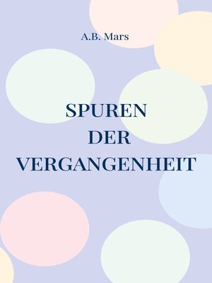 cover image of Spuren der Vergangenheit